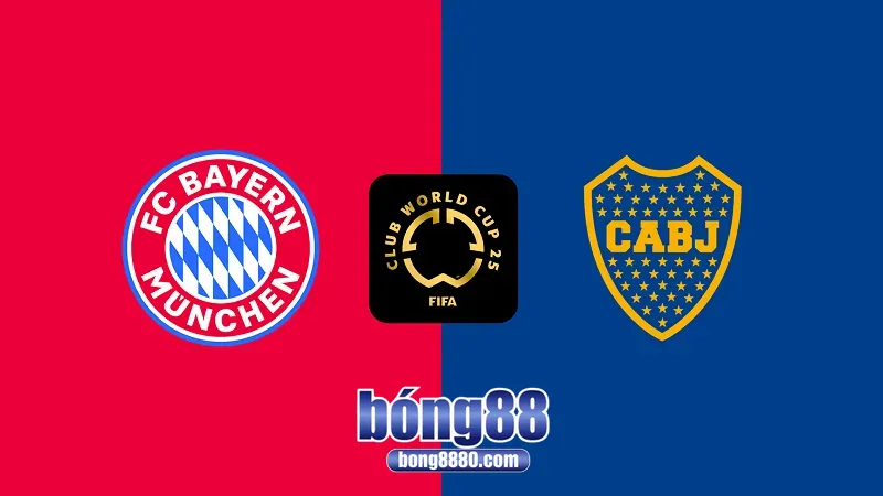 Nhận định Bayern Munich vs Boca Juniors (21/6/2025) tại FIFA Club World Cup 2025 Nhận định Bayern Munich vs Boca Juniors
