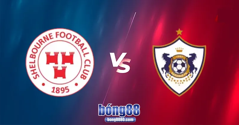 Nhận định Shelbourne vs Qarabag (24/7) tại Champions League