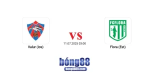 Valur vs Flora (11/7) tại vòng loại Europa Conference League