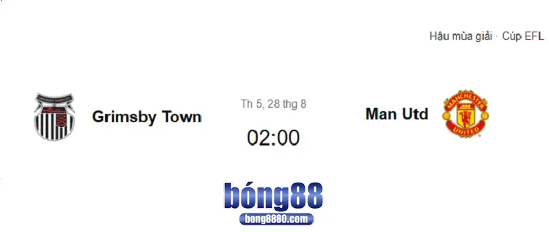 Grimsby vs MU, (28/8) - Quỷ đỏ trút giận tại Cúp Liên đoàn Grimsby vs MU, (28/8) – Quỷ đỏ trút giận tại Cúp Liên đoàn