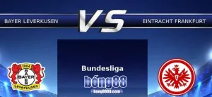 Nhận định Bayer Leverkusen vs Eintracht Frankfurt (13/9) tại Bundesliga