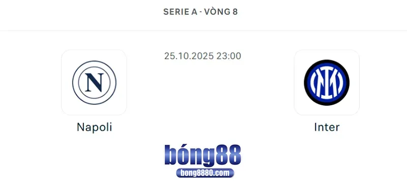 Nhận định Napoli vs Inter Milan 23h00 ngày 25/10/2025